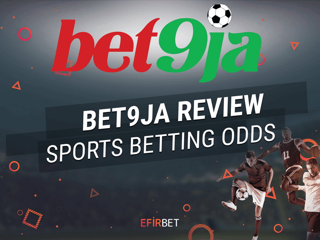 Bet9ja Nigeria - Sport Betting, Premier League Probabilities, Casino Site, Bet